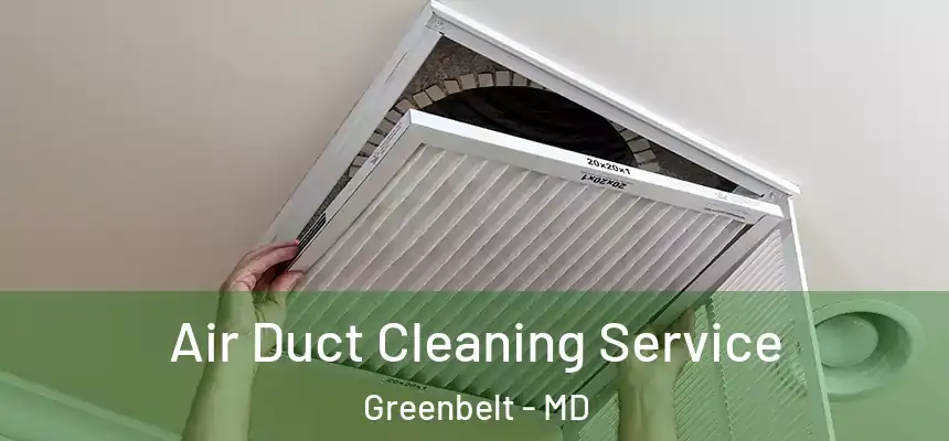  Air Duct Cleaning Service Greenbelt - MD